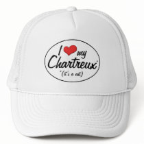 It's a Cat! I Love My Chartreux Trucker Hat
