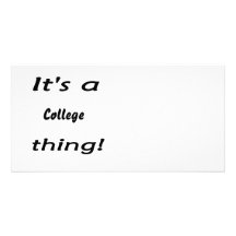 It's a college thing! custom photo card