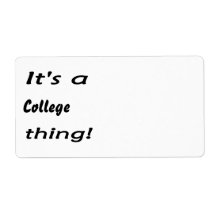 It's a college thing! shipping label