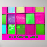 It's A Colorful World Print