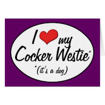 It's a Dog! I Love My Cocker Westie Greeting Card