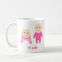 It's A Girl: Newborn Baby Girl Mug