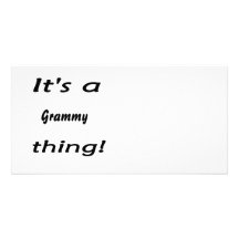 It's a grammy thing! photo card