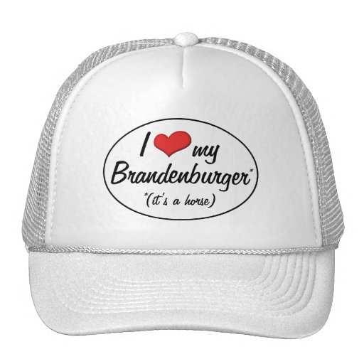 It's a Horse! I Love My Brandenburger Hat