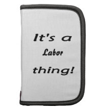 It's a labour thing! planners