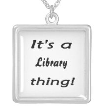 It's a library thing! custom necklace