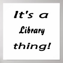 It's a library thing! poster