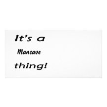 It's a mancave thing! photo greeting card