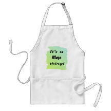 It's a mojo thing! apron