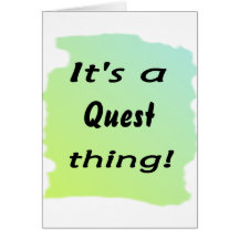 It's a quest thing! card