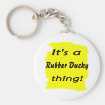 It's a rubber ducky thing! keychains