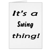It's a swing thing! cards