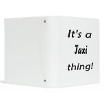 It's a taxi thing! 3 ring binder