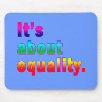 It's About Equality Gay Rights Products Mousepads