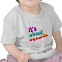 It's About Equality Gay Rights Products Shirt