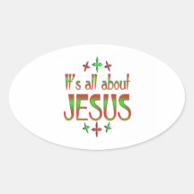 Its about Jesus Oval Sticker