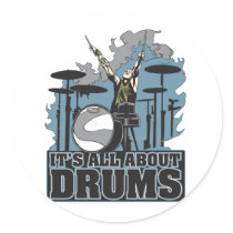 It's All About Drums Round Sticker