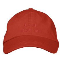 Its all about me cap embroidered baseball cap