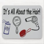 It's All About the Hair! Mouse Pad