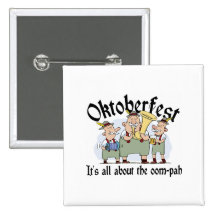 It's All About The Oom-pah Oktoberfest Pinback Button