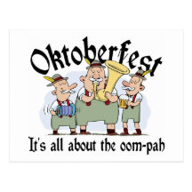 It's All About The Oom-pah Oktoberfest Gift Postcard