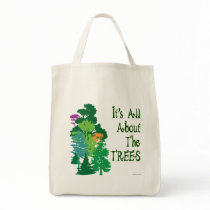 It's All About The Trees Green Slogan Tote Bags