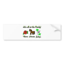 It's ALL at the Derby! Bumper Stickers