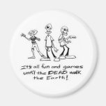 It's All Fun And Games Magnet
