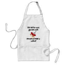 It's All Fun And Games till someone loses a weiner aprons