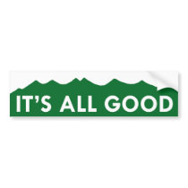 It's All Good - Colorado Bumper Stickers
