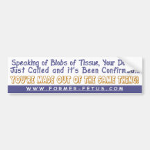 It's Been Confirmed Bumper Bumper Stickers
