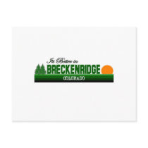 Its Better in Breckenridge, Colorado Postcards