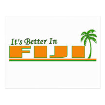 Its Better in Fiji Post Card