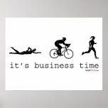 It's Business Time Print
