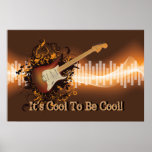 It's Cool To Be Cool! - Rock Music Poster