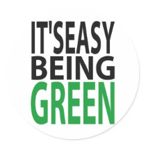 IT'S EASY BEING GREEN STICKERS