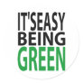 IT'S EASY BEING GREEN STICKERS