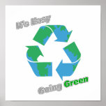 It's Easy Going Green Recycle Symbol posters