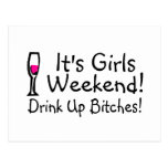 Its Girls Weekend Drink Up Bitches Post Cards