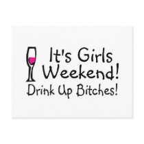 Its Girls Weekend Drink Up Bitches Post Cards