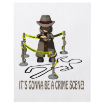 It's Gonna Be A Crime Scene