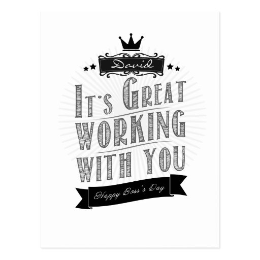 it-s-great-working-with-you-happy-boss-s-day-postcard-zazzle