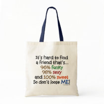 It's hard to find a friend canvas bag