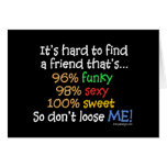 It's hard to find a friend greeting card