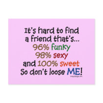 It's hard to find a friend