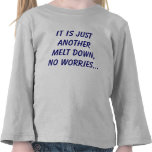 It's just another melt down, no worries tantrum tshirts