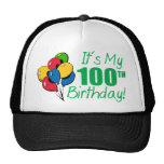 It's My 100th Birthday (Balloons) Trucker Hats