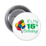 It's My 16th Birthday (Balloons) Button