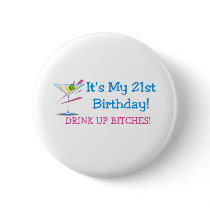 Its My 21st Birthday Drink Up Bitches Pink