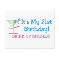 Its My 21st Birthday Drink Up Bitches Pink Post Card